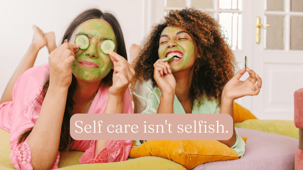 Self care is one the best ways to reduce stress.